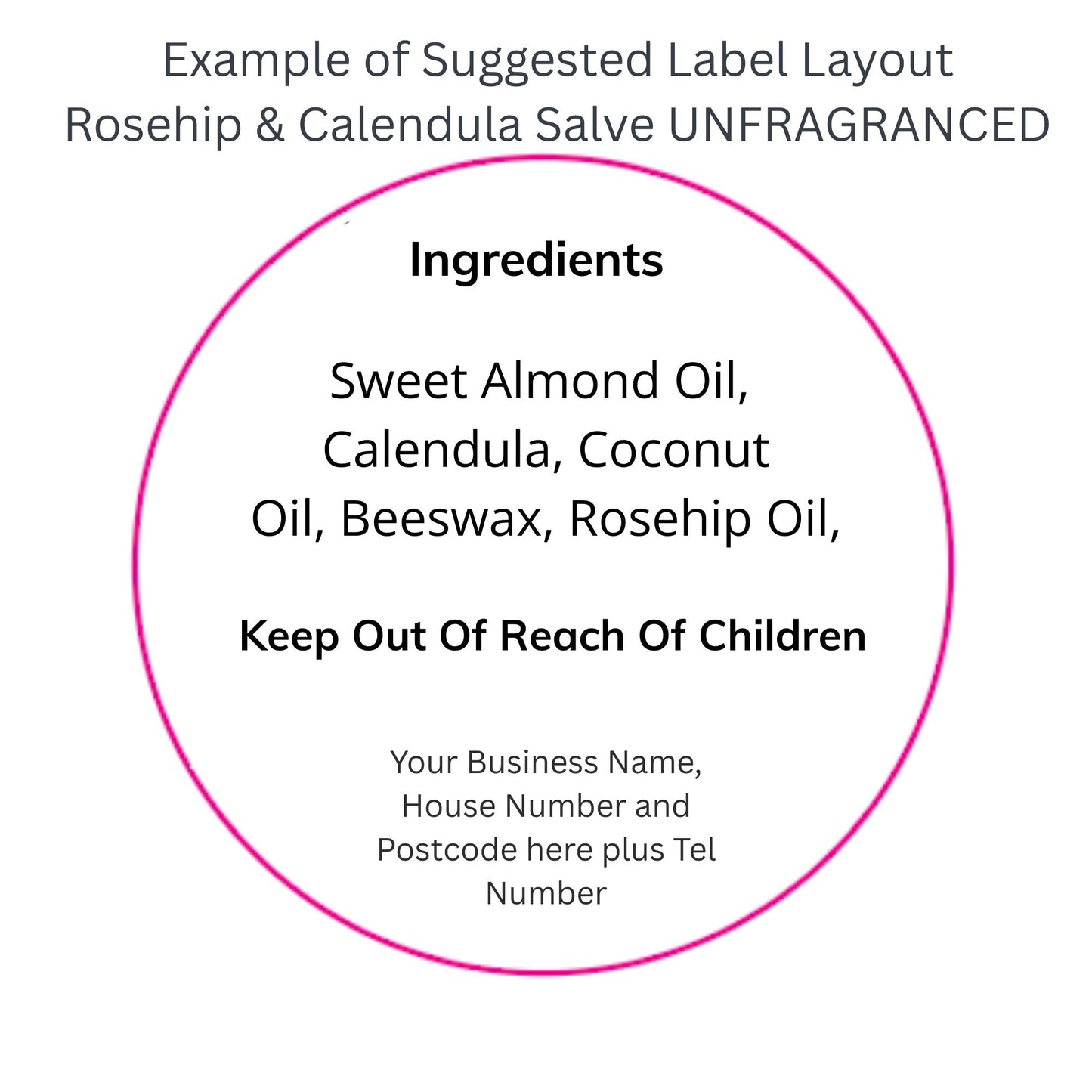 Suggested label layout for a rosehip and calendula salve product on a white background.